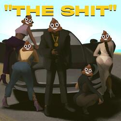 THE SHIT