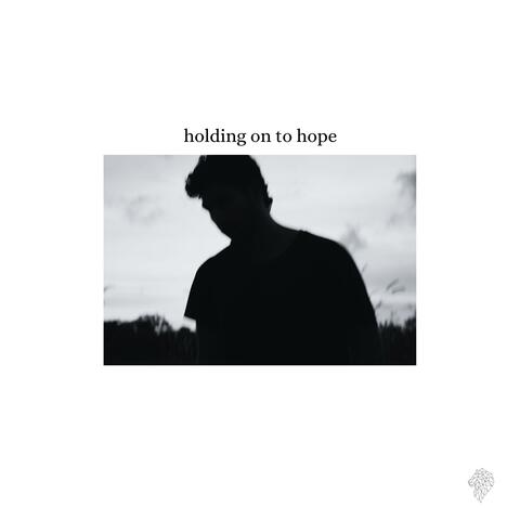 holding on to hope