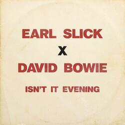Isn’t It Evening (The Revolutionary) [feat. David Bowie]
