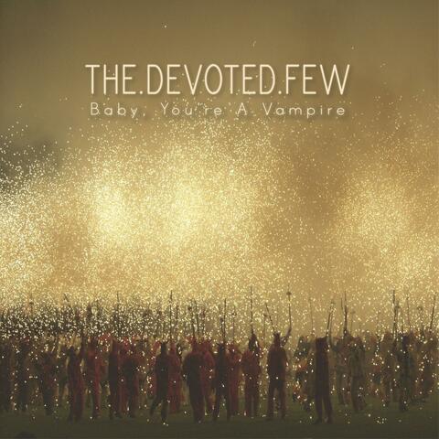 The Devoted Few