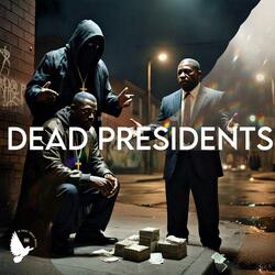 Dead Presidents (1 John 2:15) (feat. Westside Moe, B Down, Thir13een & Marco Vernice)