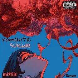 ROMANTIC SUICIDE (feat. Kareem)