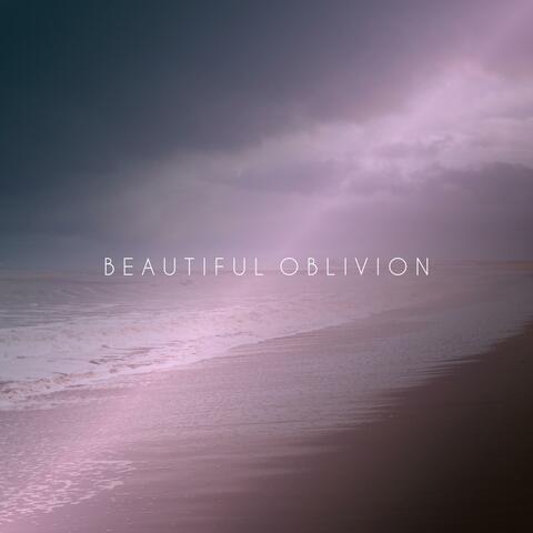 Beautiful Oblivion