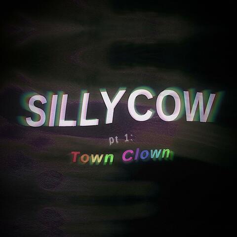 Sillycow pt. 1: Town Clown
