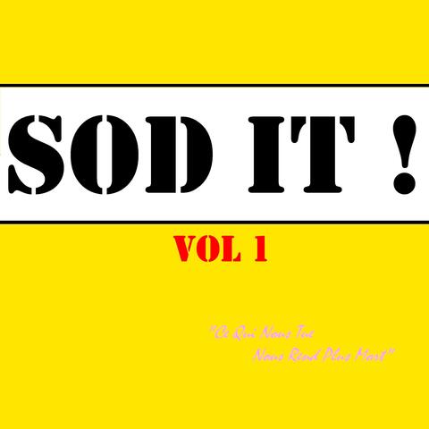 SOD IT !