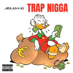 Trap Nigga