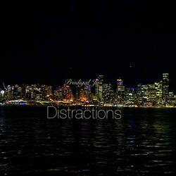 Distractions