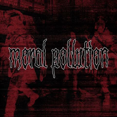 Moral Pollution