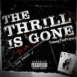 Thrill is Gone