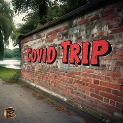 Covid Trip (feat. The Bread Box)