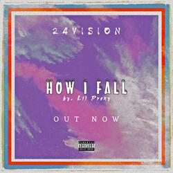 How I Fall