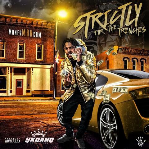 Strictly for the Trenches