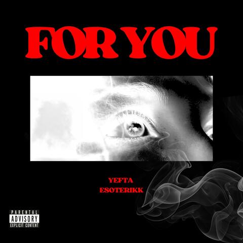 For You (feat. Esoterikk)