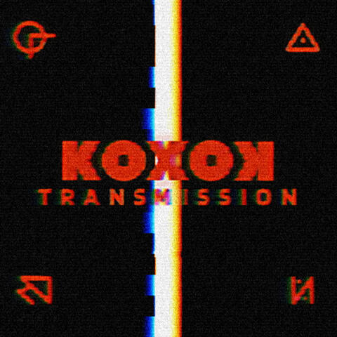 KOXOK I: TRANSMISSION