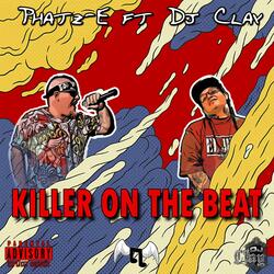 Killer On The Beat (feat. Dj Clay)