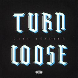 Turn Loose