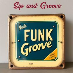 Sip an Groove