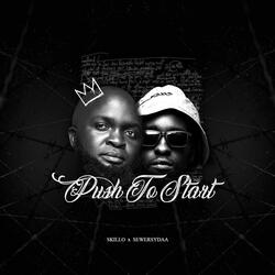 Push to Start (SkillO) (feat. Sewersydaa)