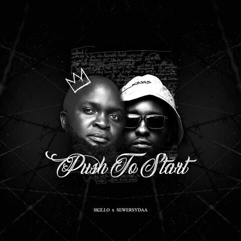 Push to Start (SkillO) (feat Sewersydaa)