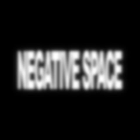 Negative Space (Clean Version)
