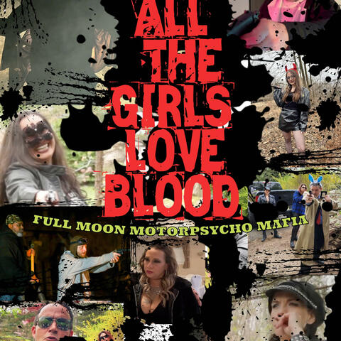 All the Girls Love Blood Theme Song