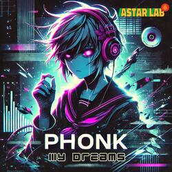 Phonk my dreams (feat. RZTSR)