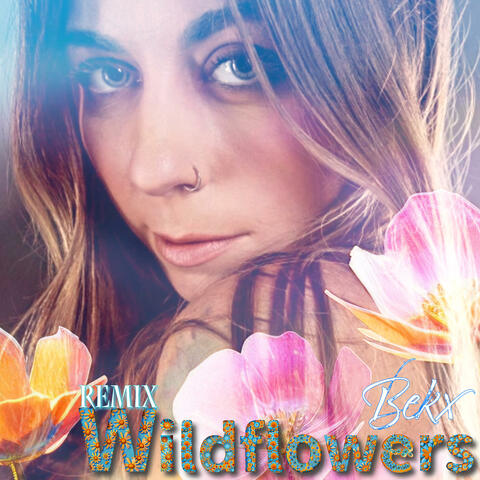 Wildflowers (Remix)
