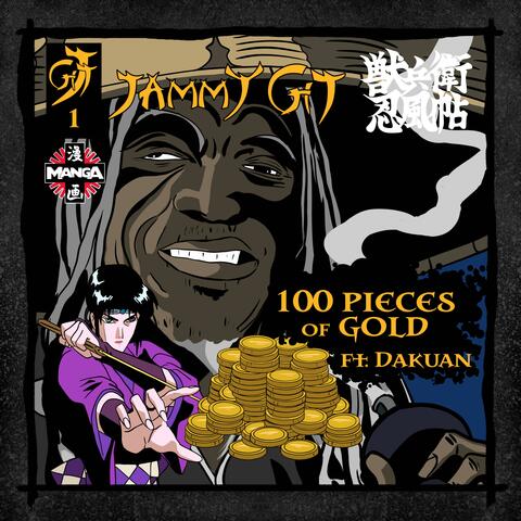 100 Pieces of Gold Ft. Dakuan
