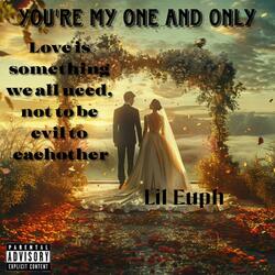 You're My One And Only