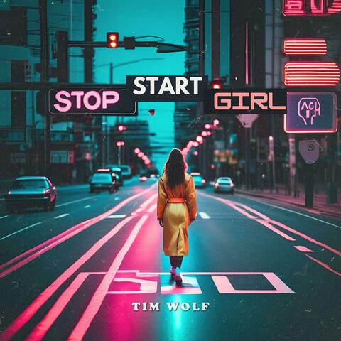 Stop Start Girl (Tim Wolf Band Version)