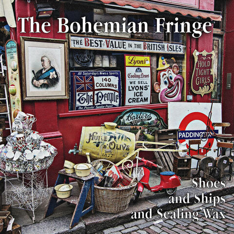 Shoes and Ships and Sealing Wax