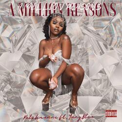 A Million Reasons (feat. Yung Bleu)