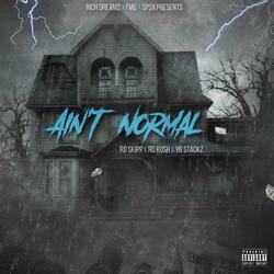Ain't Normal (feat. Yb Stackz)