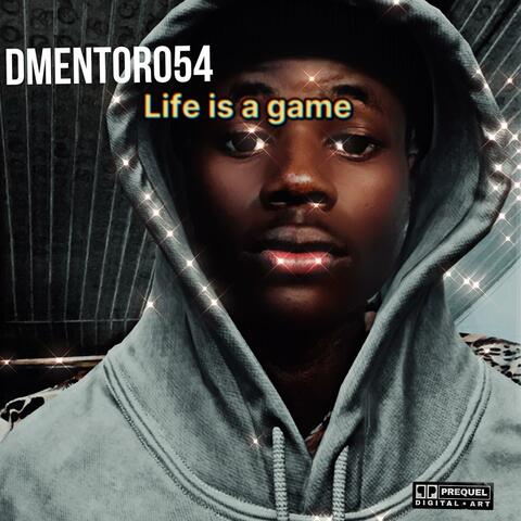 Life is a game