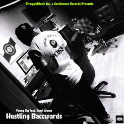 Hustling Baccwards (feat. Tapri Grams)