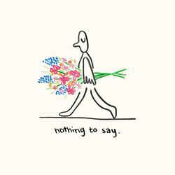 Nothing to Say