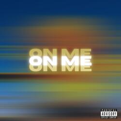 On Me (feat. Kelly Kel & Daelin DeMar)