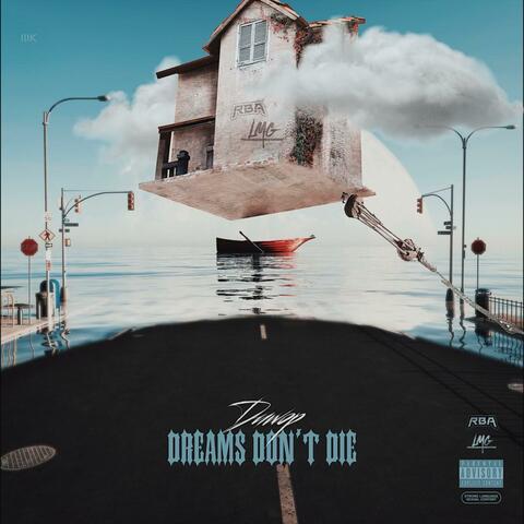 Dreams Dont Die