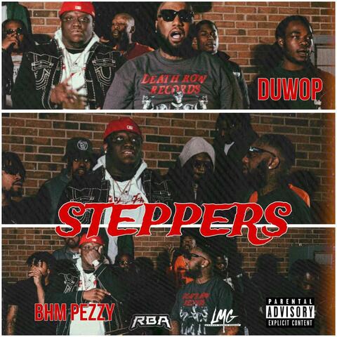 Steppers (feat. BHM Pezzy)
