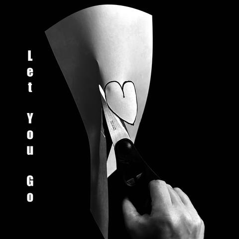 Let You Go (Single)