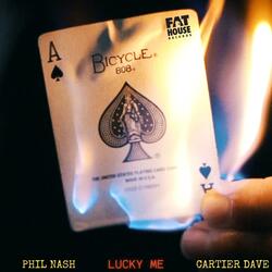 Lucky Me (feat. Cartier Dave)