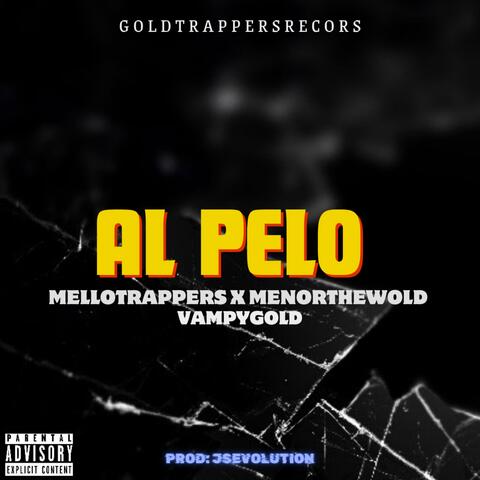 Al Pelo (feat. MenorThewold & Vampy Gold)