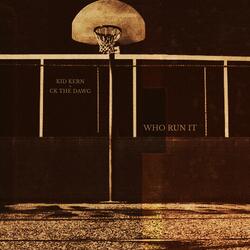 WHO RUN IT (feat. CK THE DAWG)