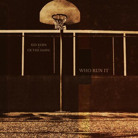 WHO RUN IT (feat. CK THE DAWG)