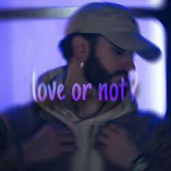 love or not?