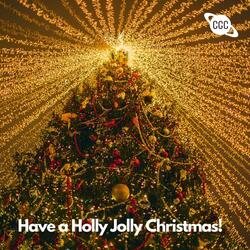 Have a Holly Jolly Christmas!