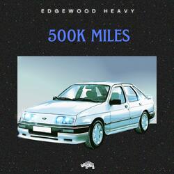 500k Miles