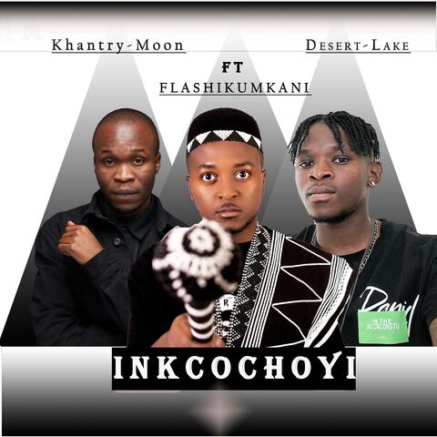 Inkcochoyi (feat. Khantry-Moon & Flash Ikumkani)