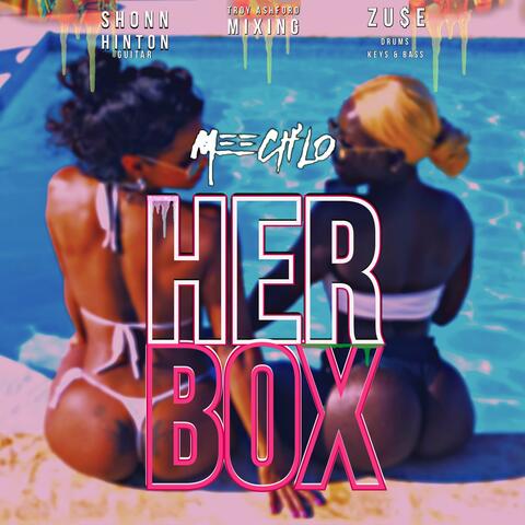 Her Box (feat. Shonn Hinton & Zu$e)