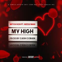 My High (feat. Nizzle Man)